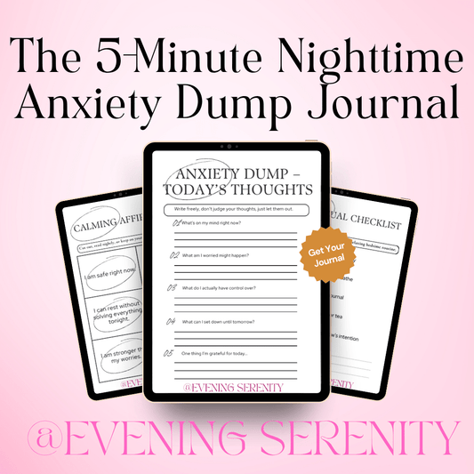The 5-Minute Nighttime Anxiety Dump Journal - Evening Serenity